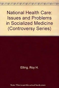 Paperback National Health Care: Issues and Problems in Socialized Medicine (Controversy Series) Book