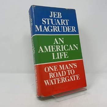 Hardcover An American Life One Man's Road To Watergate Book