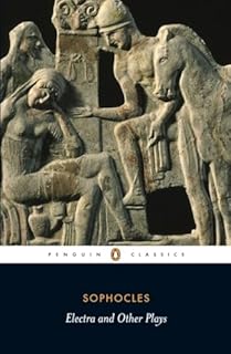 Electra and Other Plays: Women of Trachis/ Ajax/ Electra/ Philoctetes