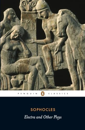Electra and Other Plays: Women of Trachis/ Ajax/ Electra/ Philoctetes
