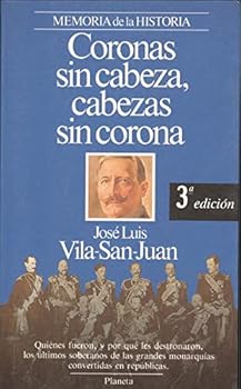Coronas sin cabeza, cabezas...