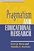 Pragmatism and Educational Research (Philosophy, Theory, and Educational Research)