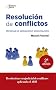 Resolucion De Conflictos: Técincas de mediación y negociación (EMPRESA)