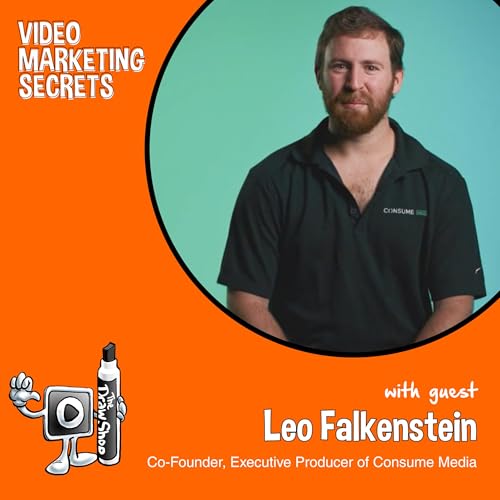 Build Your Winning B2B Video Marketing Strategy with Leo Falkenstein