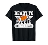Ready to Tackle Fourth Grade Back to School Football T-Shirt