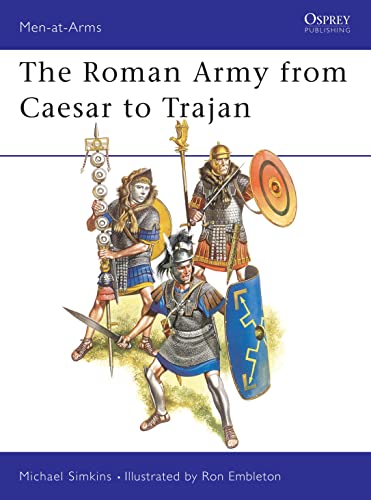 The Roman Army From Caesar To Trajan: 46