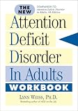 The New Attention Deficit Disorder in Adults Workbook