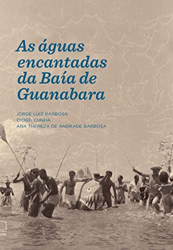 As águas Encantadas da Baía de Guanabara