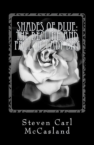 Shades of Blue: The Decline and Fall of Lady Day