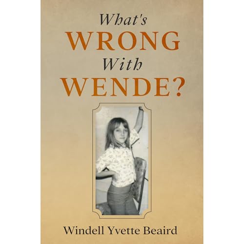 What's Wrong With Wende? by Windell Yvette Beaird episode artwork