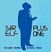 Sir Elf Plus One