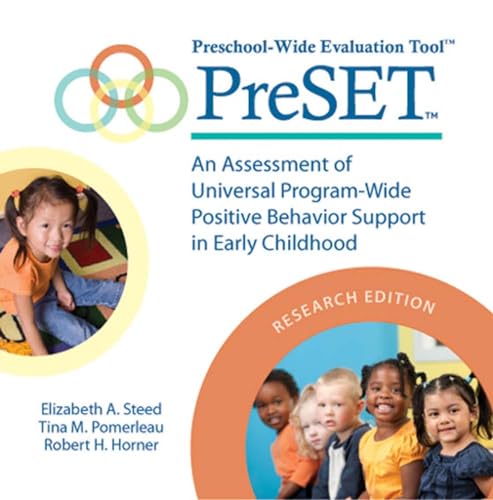 Preschool-Wide Evaluation Tool™ (PreSET™), Research Edition: An Assessment of Universal Program-Wide Postitive Behavior Support in Early Childhood