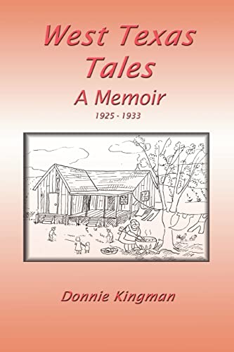 West Texas Tales: 1925?1933