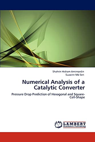 Numerical Analysis of a Catalytic Converter: Pressure Drop Prediction of Hexagonal and Square- Cell-Shape