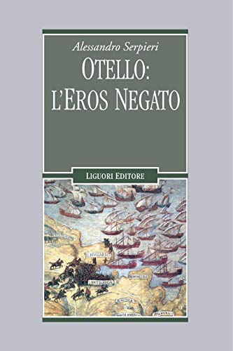 Otello: l’eros negato