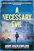A Necessary Evil