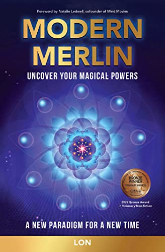 Modern Merlin: Uncover Your Magical Powers (3) (Sacred Geometry)
