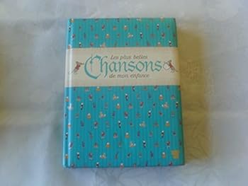 Hardcover Les plus belles chansons de mon enfance [French] Book