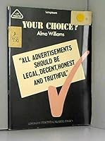 Longman Structure Readers Your Choice a Self Defense Guide to Advertising 0582538491 Book Cover