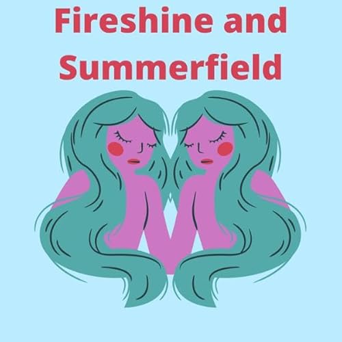 Fireshine & Summerfield Audiolivro Por Liam Young capa