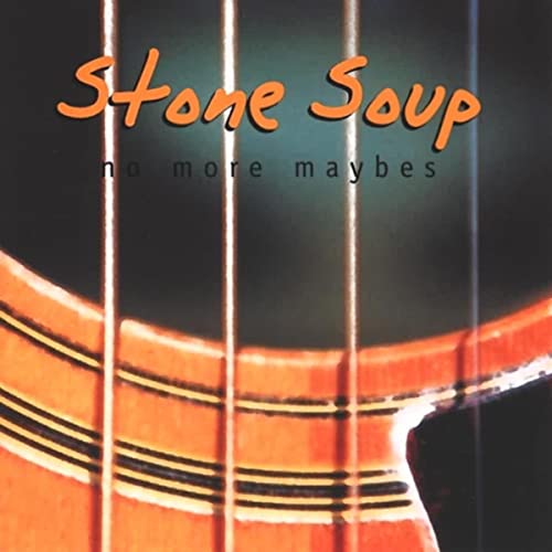 Amazon MusicでStone SoupのNo More Maybesを再生する