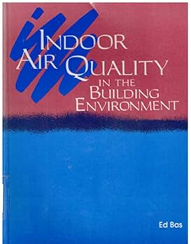 Paperback Indoor Air Quality in the Building Environment Book