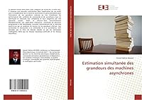 Estimation Simultana(c)E Des Grandeurs Des Machines Asynchrones 6131559244 Book Cover