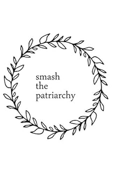 Smash the Patriarchy Notebook, Feminist Notebook, Blank Lined Notebook