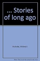 ... Stories of long ago B00088WLD8 Book Cover