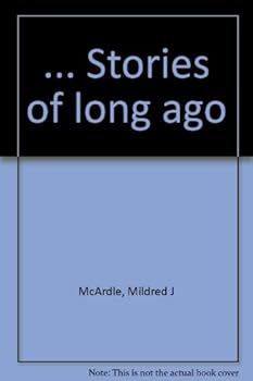 Hardcover ... Stories of long ago Book