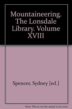 Hardcover Lonsdale Library volume XVIII; Mountaineering Book