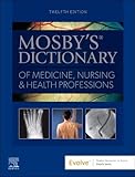 Mosby's Dictionary of Medicine, Nursing & Health Professions