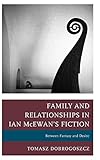  Family and Relationships in Ian McEwan\'s Fiction: Between Fantasy and Desire