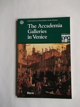 Paperback The Accademia Galleries in Venice Book
