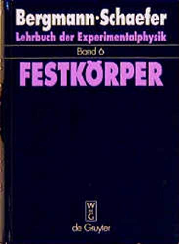 Preisvergleich Produktbild Lehrbuch der Experimentalphysik, Bd.6, Festkörper