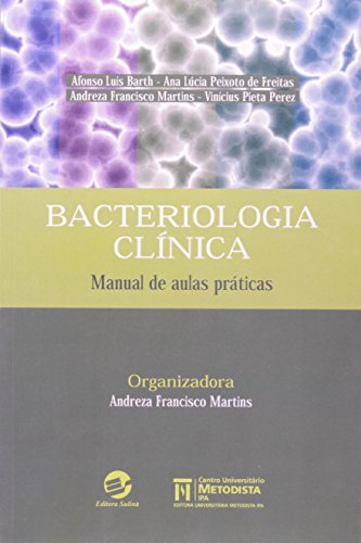 Bacteriologia clínica: manual de aulas práticas
