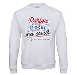 Sweat Shirt Homme Parfois Je me Trouve Moche - Soeur