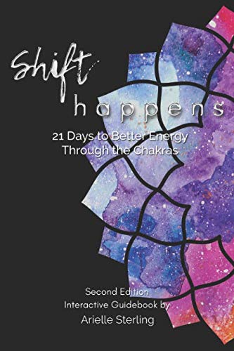Preisvergleich Produktbild Shift Happens!: 21 Days to Better Energy Through the Chakras