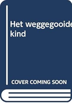 Hardcover Het weggegooide kind Book