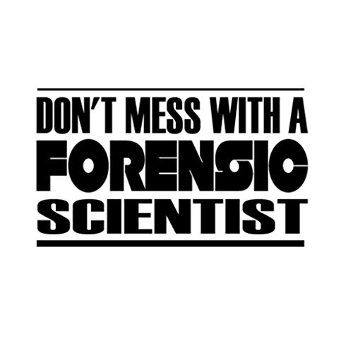 Custom Brother - Don't Mess with A Forensic Scientist Car ...