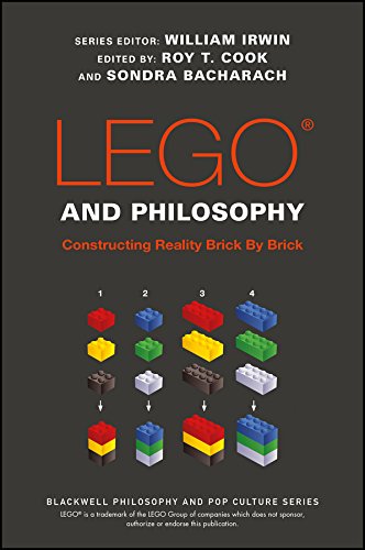 LEGO and Philosophy: Constructing Reality Brick By Brick (The Blackwell Philosophy and Pop Culture Series)