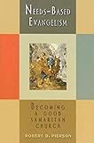 Needs-Based Evangelism: Becoming a Good Samaritan Church