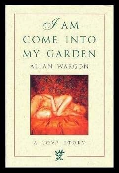 Hardcover I Am Come into my Garden: A Love Story Book