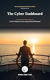 The Cyber Dashboard: Twelve Measures Every Board Should Demand (Cyber Decisions: The Boardroom Briefing Series Book 2)