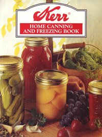 Kerr Home Canning and Freezing Book