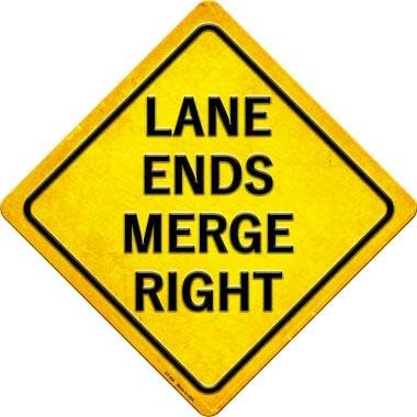 SMART BLONDE Lane Ends Merge Right Novelty Metal Crossing Sign CX-400