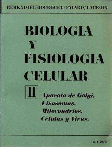 Portada de Biologia y fisiologia celular aparato de golgi, lisosomas, m
