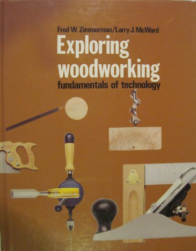 Exploring Woodworking: Fundamentals of Technology 0870069977 Book Cover