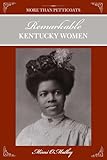 More Than Petticoats: Remarkable Kentucky Women (More than Petticoats Series)