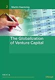  The Globalization of Venture Capital: A Management Study of International Venture Capital Firms (SECA)